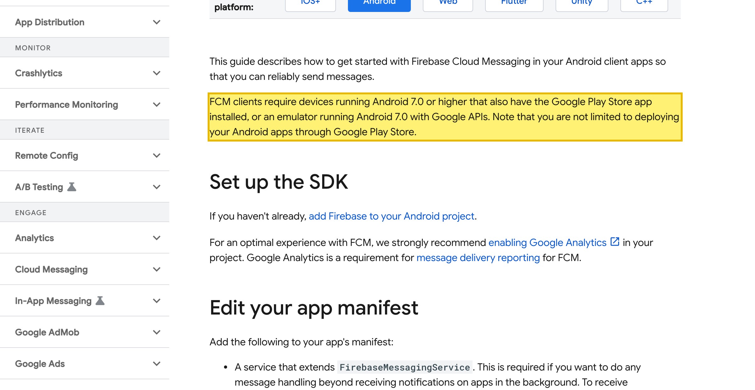 Firebase Get started with Firebase Cloud Messaging on Android documentation stating that FCM clients require devices running Android 7.0 or higher that also have the Google Play Store app installed