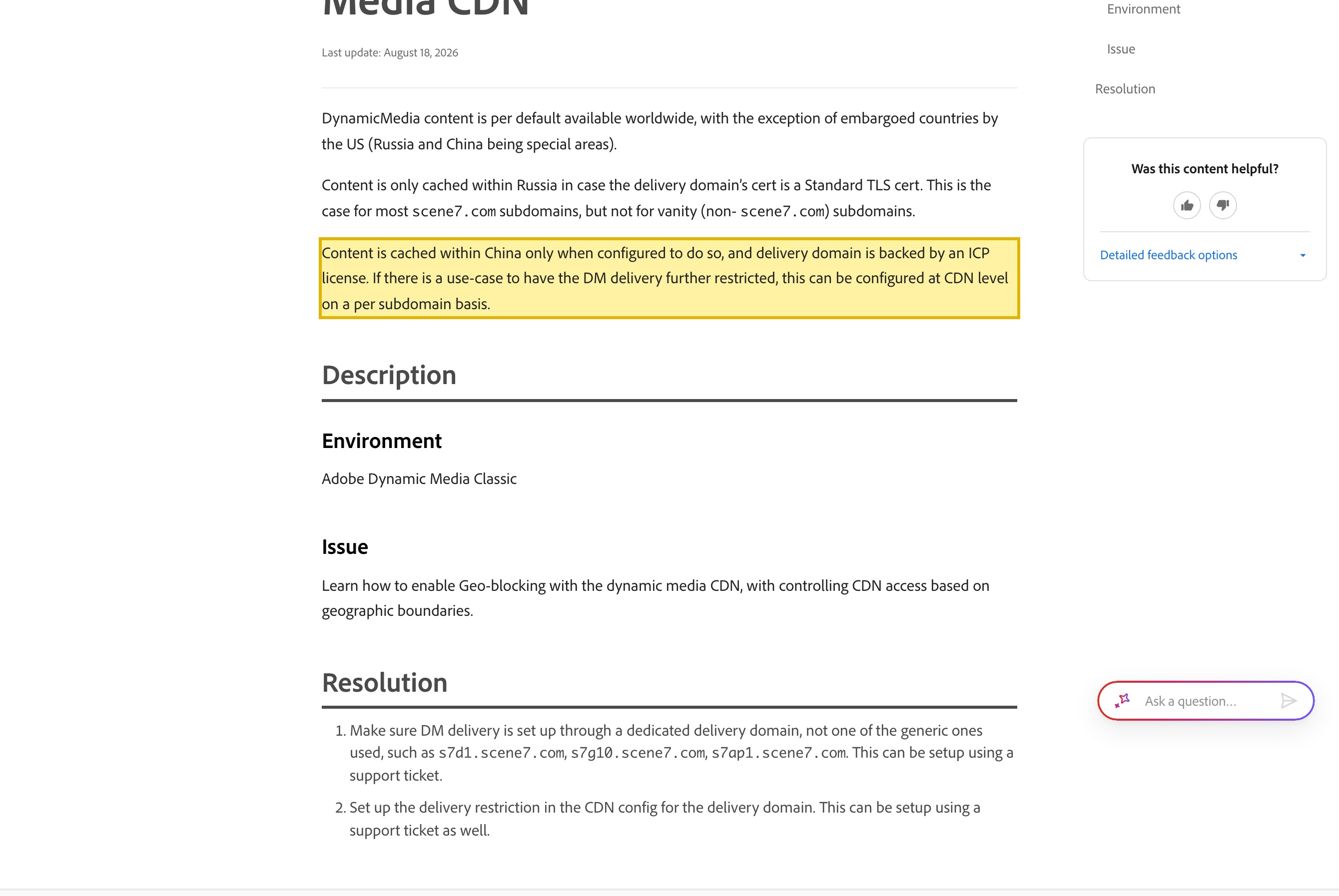 Adobe Experience League knowledge-base article 'Enable Geo-blocking with Dynamic Media CDN', stating that Dynamic Media content is per default available worldwide with China a special area, and that content is cached within China only when configured to do so and the delivery domain is backed by an ICP license
