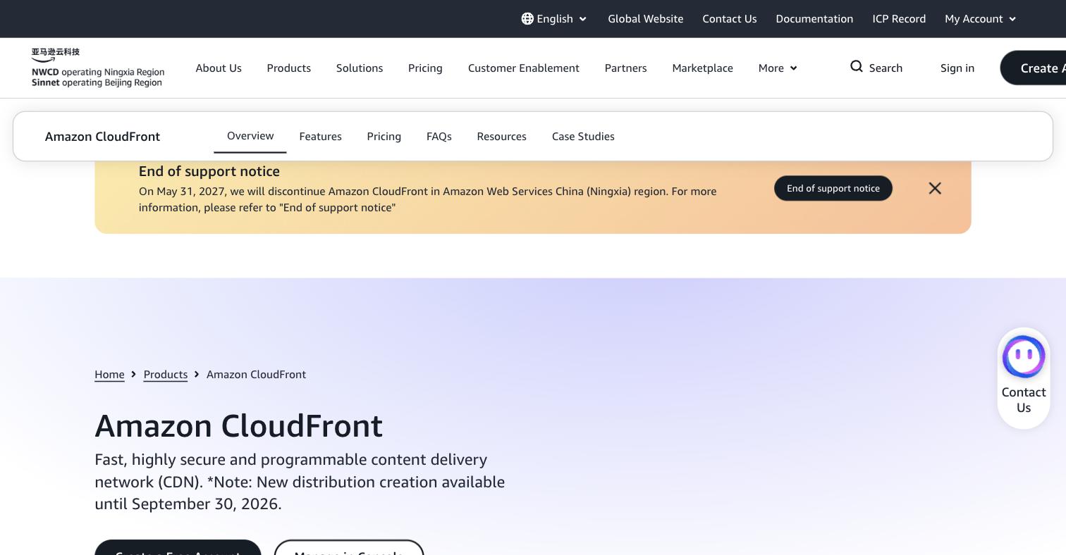 Amazon Web Services China CloudFront page stating that AWS will discontinue support for Amazon CloudFront in the China (Ningxia) region on May 31, 2027, decommission all four points of presence, and accept no new customers after September 30, 2026