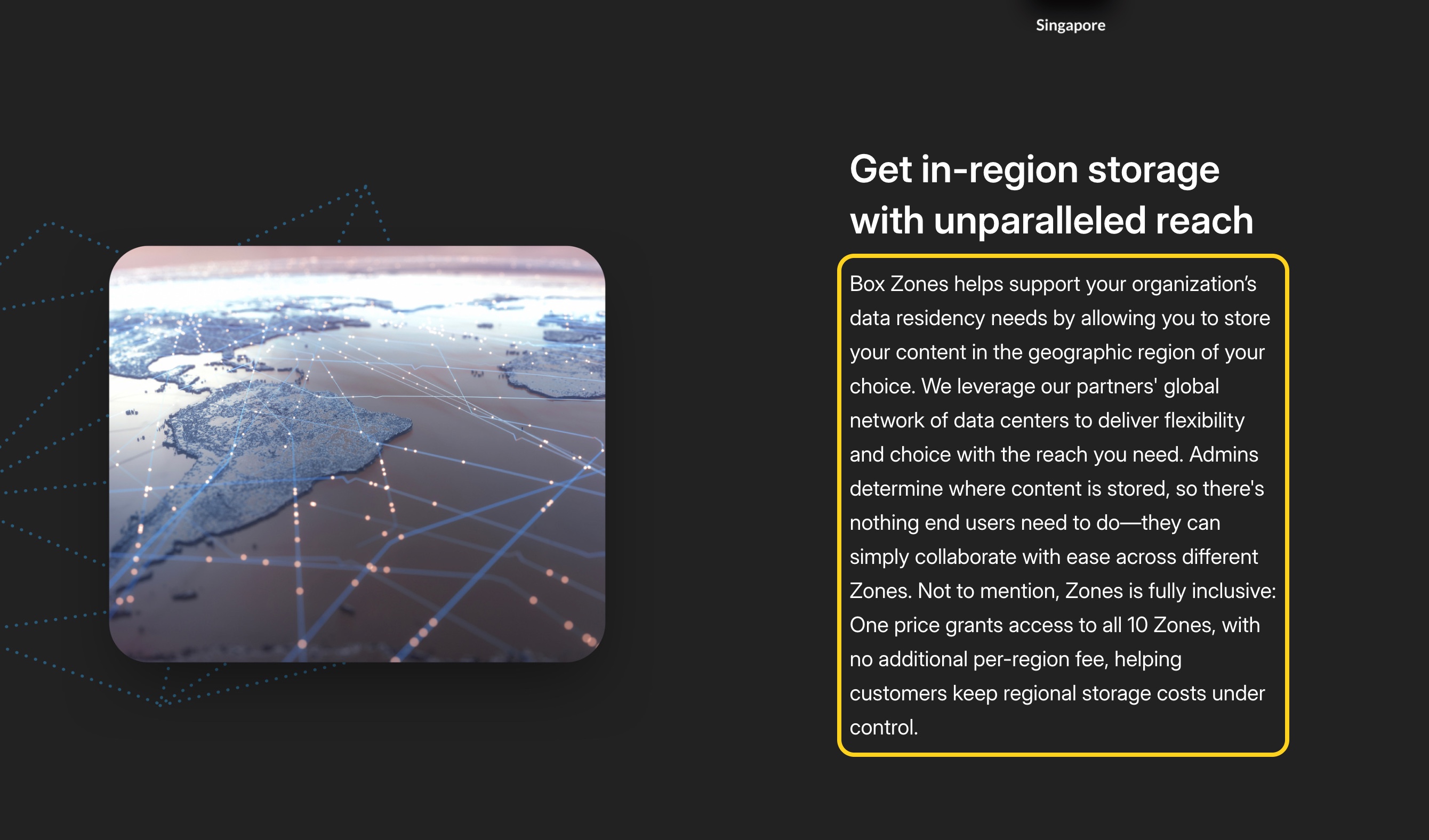 Box's own Box Zones product page under the heading about complying with data residency globally, stating that Box Zones lets you store your content in the geographic region of your choice, where one price grants access to all 10 Zones — none of which is mainland China