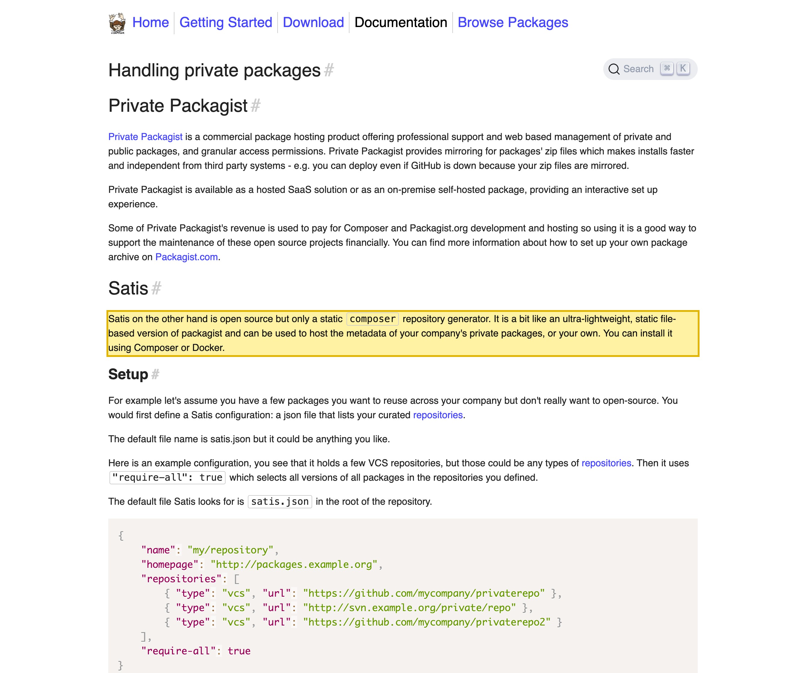 Composer's official Handling private packages documentation describing Satis as an open-source static Composer repository generator that can host the metadata of your company's private packages, and noting Private Packagist is available as a hosted SaaS solution or as an on-premise self-hosted package