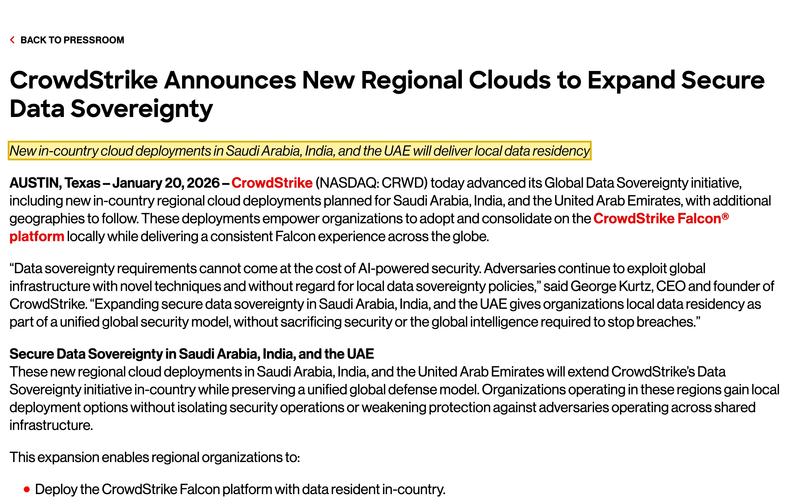 CrowdStrike press release 'CrowdStrike Announces New Regional Clouds to Expand Secure Data Sovereignty,' January 20, 2026, stating that new in-country cloud deployments in Saudi Arabia, India, and the UAE will deliver local data residency, with additional geographies to follow — naming no mainland-China region