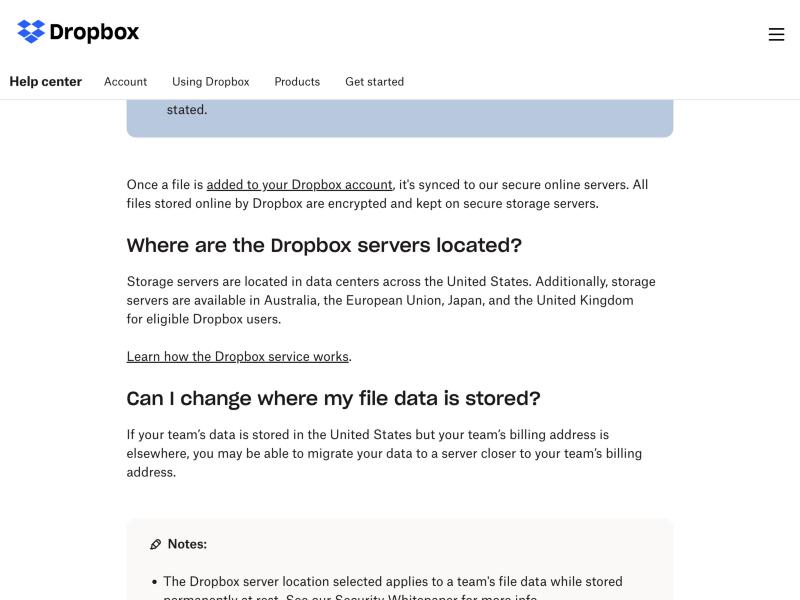 Dropbox Help Center page 'Where is my Dropbox data stored?' under the heading 'Where are the Dropbox servers located?', stating that storage servers are in data centers across the United States and are additionally available in Australia, the European Union, Japan, and the United Kingdom for eligible Dropbox users, with mainland China absent from the list