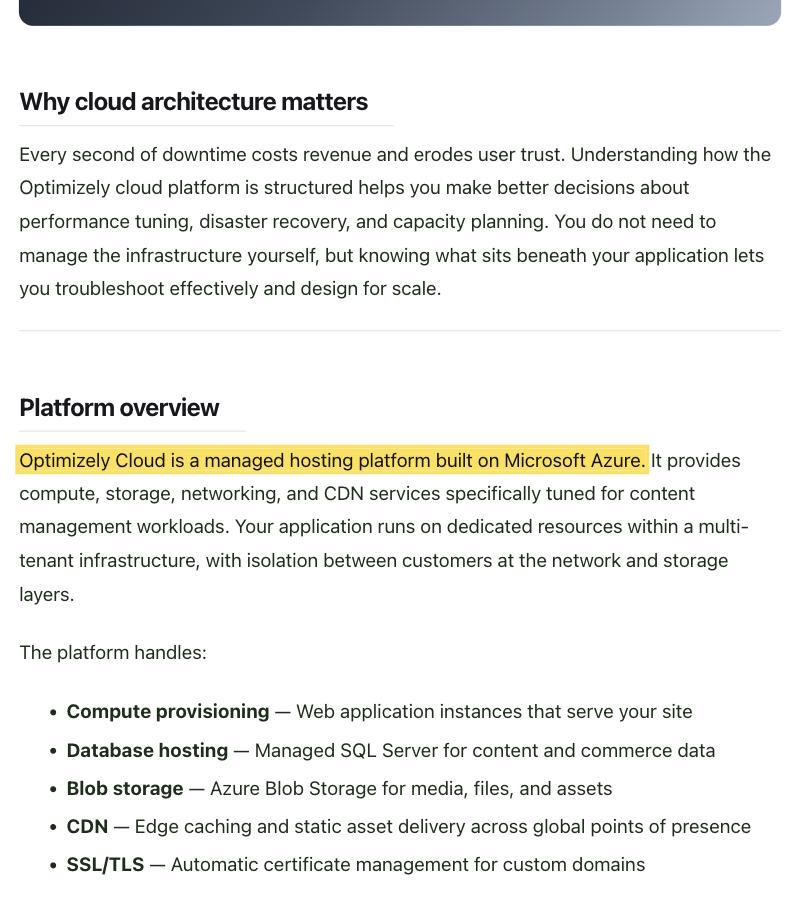 Optimizely's Cloud Architecture documentation stating that Optimizely Cloud is a managed hosting platform built on Microsoft Azure, provisioned across six Azure regions — Virginia, Washington, the Netherlands, Ireland, Singapore and Sydney — none inside mainland China, and that the content database and blob storage remain in the selected region