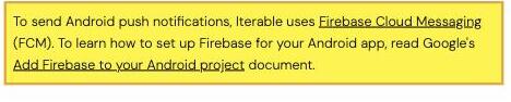 Iterable's own Android push setup documentation stating that to send Android push notifications Iterable uses Firebase Cloud Messaging (FCM), and describing a Firebase service account and JSON key — with no Chinese manufacturer push channel documented