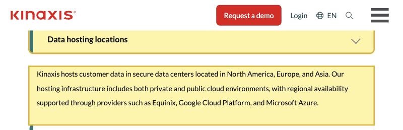 Kinaxis Trust Center, Data hosting locations section, stating that Kinaxis hosts customer data in secure data centers located in North America, Europe, and Asia on private and public cloud via Equinix, Google Cloud Platform and Microsoft Azure, with no mainland-China region