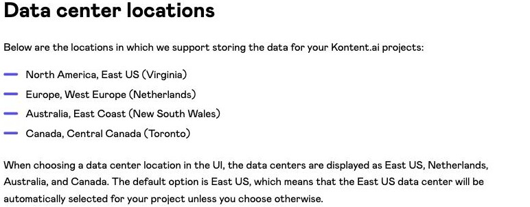 Kontent.ai architecture documentation Data centers page listing its four data storage locations — East US (Virginia), West Europe (Netherlands), Australia East Coast (New South Wales) and Central Canada (Toronto) — and stating content is delivered by a global CDN powered by Fastly, with no mainland-China location