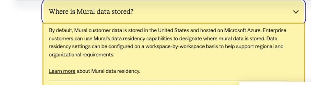 Mural's own Trust and Security page stating that by default customer data is stored in the United States and hosted on Microsoft Azure, with Enterprise data residency only in North America, Europe, or Asia-Pacific and no mainland-China region