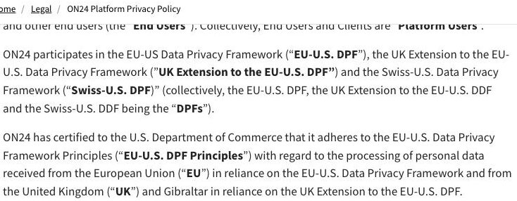 ON24 Platform Privacy Policy page stating ON24 participates in the EU-US Data Privacy Framework, the UK Extension and the Swiss-US DPF and has certified to the US Department of Commerce, with personal data imported into the United States and no mainland-China data region named