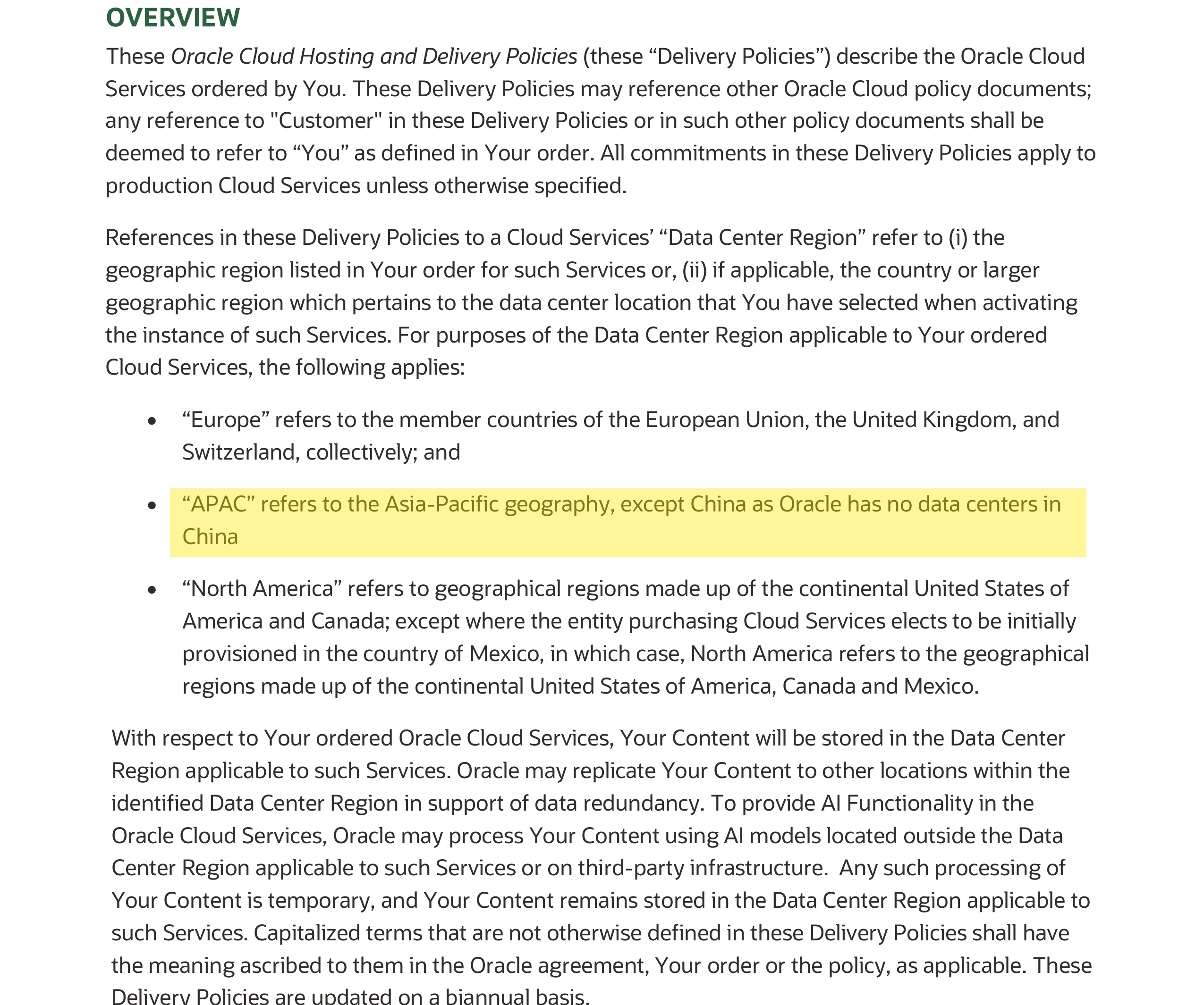 Oracle's own Cloud Hosting and Delivery Policies, OVERVIEW section, defining the Data Center Region for ordered Oracle Cloud Services, stating that APAC refers to the Asia-Pacific geography except China as Oracle has no data centers in China, and that Your Content will be stored in the Data Center Region applicable to such Services
