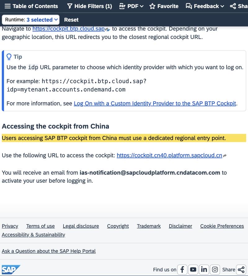 SAP Help PortalのAccess the Cockpitページ。Accessing the cockpit from Chinaの節で、中国からSAP BTP cockpitにアクセスするユーザーは、中国の事業者を通じて有効化される専用の地域エントリーポイント cockpit.cn40.platform.sapcloud.cn を使う必要があり、グローバルの cockpit.btp.cloud.sap とは別と記載