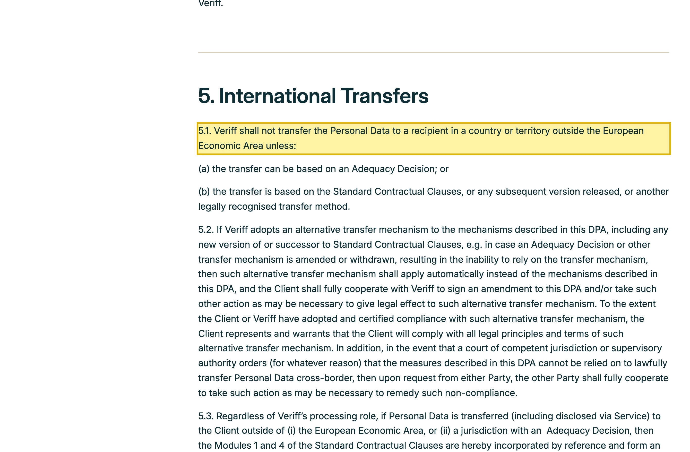 Section 5 (International Transfers) of Veriff's Starter Data Processing Addendum on veriff.com, stating that Veriff shall not transfer personal data to a recipient in a country or territory outside the European Economic Area unless the transfer is based on an adequacy decision or the Standard Contractual Clauses — establishing the EEA as the data boundary, with no mainland-China region