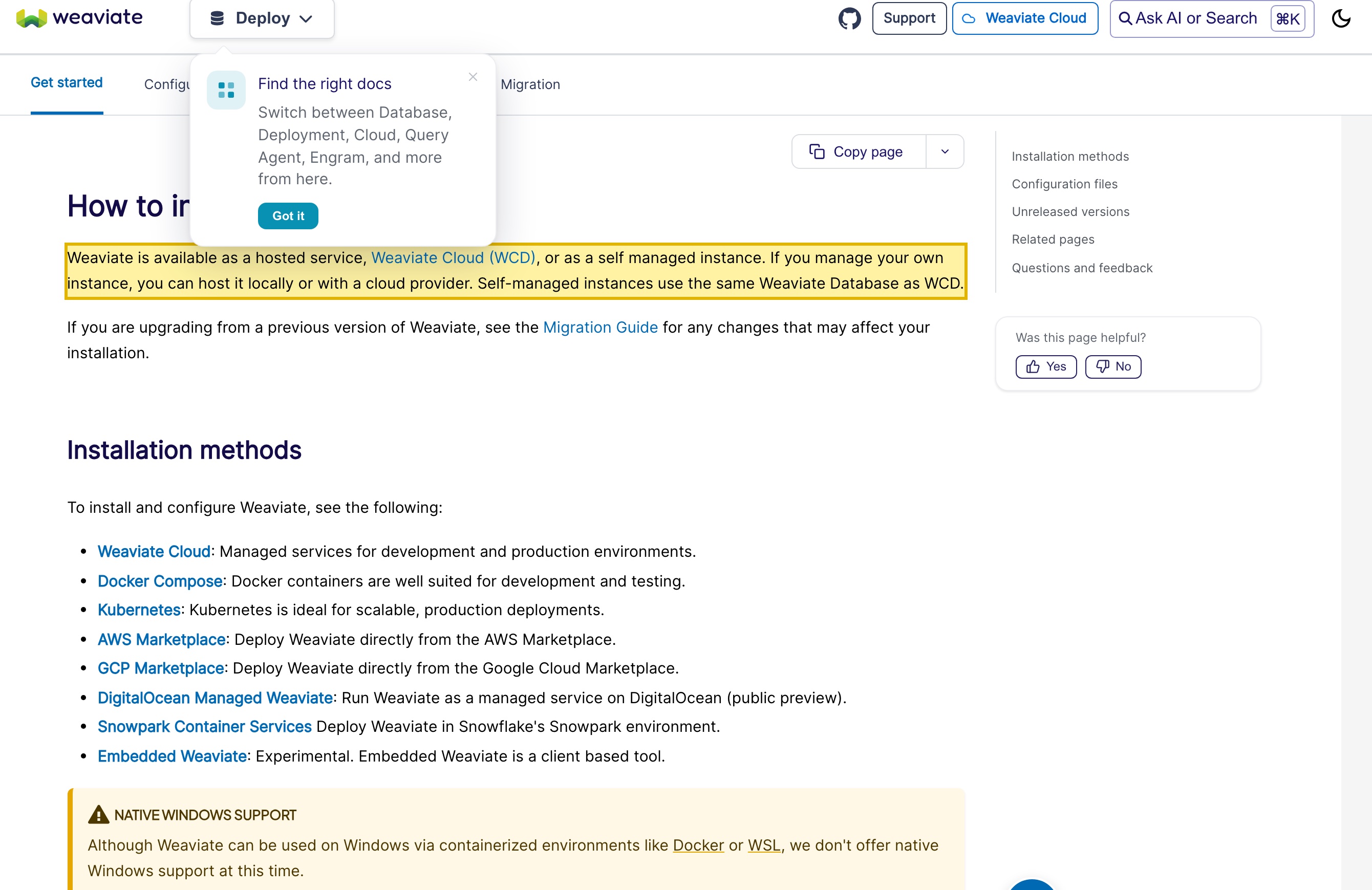 Weaviate's installation documentation stating that Weaviate is available as a hosted service, Weaviate Cloud (WCD), or as a self managed instance, and that self-managed instances use the same Weaviate Database as WCD