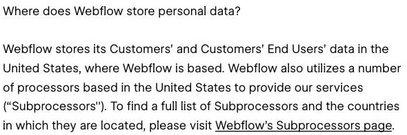 Webflow's own Privacy FAQs page, 'Data storage and international transfers' section, answering 'Where does Webflow store personal data?' — stating that Webflow stores its Customers' and Customers' End Users' data in the United States, where Webflow is based, with no mainland-China location
