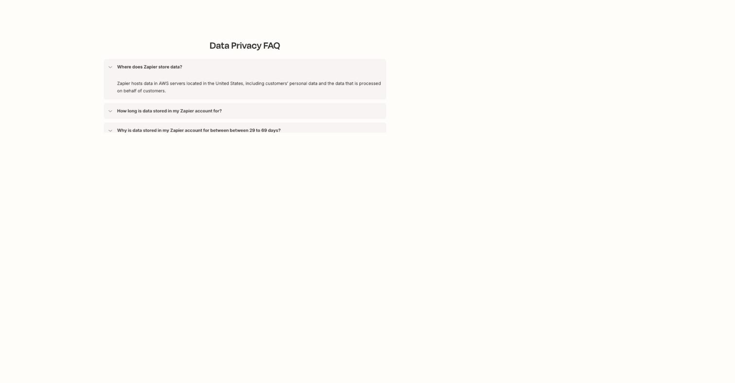 Zapier's Data Privacy Overview FAQ, expanded, answering 'Where does Zapier store data?' with: Zapier hosts data in AWS servers located in the United States, including customers' personal data and the data that is processed on behalf of customers